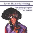Tuvan Shamanic Healing Audio CD Tuvan Shamanic Healing Audio CD