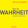 Über die Wahrheit, 1 Audio-CD Über die Wahrheit, 1 Audio-CD