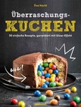 Überraschungskuchen Überraschungskuchen