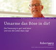 Umarme das Böse in dir! Umarme das Böse in dir!