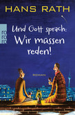 Und Gott sprach: Wir müssen reden! Und Gott sprach: Wir müssen reden!