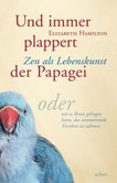 Und immer plappert der Papagei Und immer plappert der Papagei
