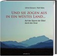 Und sie zogen aus in ein wüstes Land... Und sie zogen aus in ein wüstes Land...