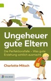 Ungeheuer gute Eltern Ungeheuer gute Eltern