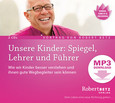 Unsere Kinder: Spiegel, Lehrer und Führer - MP3 Download Unsere Kinder: Spiegel, Lehrer und Führer - MP3 Download