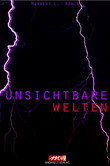 Unsichtbare Umwelt Unsichtbare Umwelt