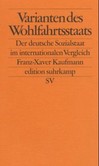Varianten des Wohlfahrtsstaats Varianten des Wohlfahrtsstaats
