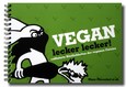 Vegan lecker lecker! Vegan lecker lecker!