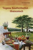 Vegane Köstlichkeiten libanesisch Vegane Köstlichkeiten libanesisch