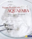 Vegane Rezepte mit Aquafaba Vegane Rezepte mit Aquafaba