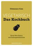 Vegetarisch – Das Kochbuch Vegetarisch – Das Kochbuch