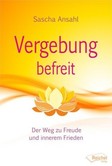 Vergebung befreit Vergebung befreit
