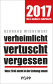 verheimlicht - vertuscht - vergessen 2017 verheimlicht - vertuscht - vergessen 2017
