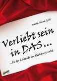 Verliebt sein in DAS ... Verliebt sein in DAS ...