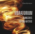 Vibratorium, 1 Audio-CD Vibratorium, 1 Audio-CD