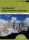 Vie normali nelle Dolomiti di Brenta Vie normali nelle Dolomiti di Brenta