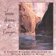Voices Across the Canyon Vol. 1 Audio CD Voices Across the Canyon Vol. 1 Audio CD