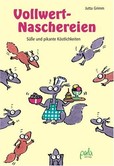 Vollwert-Naschereien Vollwert-Naschereien