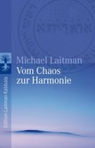 Vom Chaos zur Harmonie