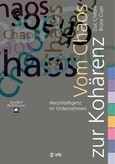 Vom Chaos zur Kohärenz Vom Chaos zur Kohärenz