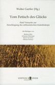 Vom Fetisch des Gücks Vom Fetisch des Gücks