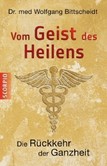 Vom Geist des Heilens Vom Geist des Heilens
