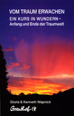 Vom Traum erwachen Vom Traum erwachen