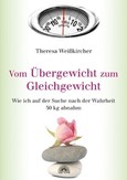 Vom Übergewicht zum Gleichgewicht Vom Übergewicht zum Gleichgewicht