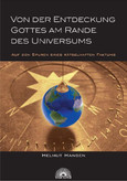 Von der Entdeckung Gottes am Rande des Universums Von der Entdeckung Gottes am Rande des Universums