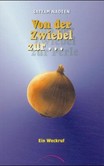 Von der Zwiebel zur Perle Von der Zwiebel zur Perle