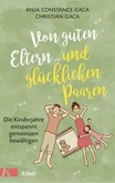Von guten Eltern ... und glücklichen Paaren Von guten Eltern ... und glücklichen Paaren