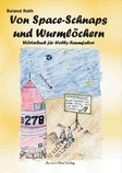 Von Space-Schnaps und Wurmlöchern Von Space-Schnaps und Wurmlöchern