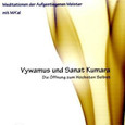 Vywamus und Sanat Kumara, 1 Audio-CD Vywamus und Sanat Kumara, 1 Audio-CD