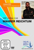 Wahrer Reichtum - live DVDs Wahrer Reichtum - live DVDs