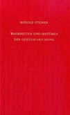 Wahrheiten und Irrtümer der Geistesforschung Wahrheiten und Irrtümer der Geistesforschung