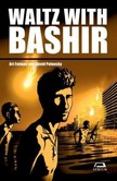 Waltz with Bashir Waltz with Bashir