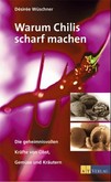 Warum Chilis scharf machen Warum Chilis scharf machen