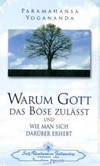 Warum Gott das Böse zuläßt Warum Gott das Böse zuläßt