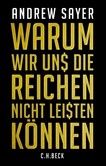Warum wir uns die Reichen nicht leisten können Warum wir uns die Reichen nicht leisten können