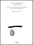 Was das griechische Meer mir anvertraute Was das griechische Meer mir anvertraute