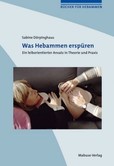 Was Hebammen erspüren Was Hebammen erspüren