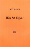 Was Ist Yoga? Was Ist Yoga?