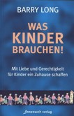 Was Kinder brauchen! Was Kinder brauchen!