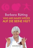 Was mir immer wieder auf die Beine hilft Was mir immer wieder auf die Beine hilft