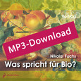 Was spricht für Bio?, Audio-MP3-Download Was spricht für Bio?, Audio-MP3-Download