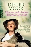 Was wir nicht haben, brauchen Sie nicht Was wir nicht haben, brauchen Sie nicht