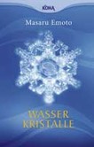 Wasserkristalle Wasserkristalle