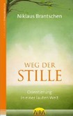 Weg der Stille Weg der Stille
