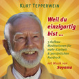 Weil du einzigartig bist ..., Audio-CD Weil du einzigartig bist ..., Audio-CD