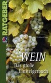 Wein, Das große Einsteigerbuch Wein, Das große Einsteigerbuch